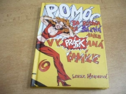 Lenka Hornová - Pomóc! Ta rodina je šílená aneb vypráskaná famílie (2002) - jako nová