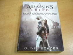 Oliver Bowden - Assassin's Creed. Tajná křížová výprava (2012) jako nová