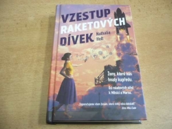 Nathalia Holt - Vzestup raketových dívek (2017)