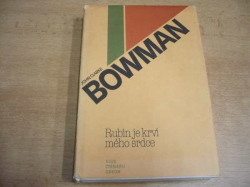 John Clarke Bowman - Rubín je krví mého srdce (1981)