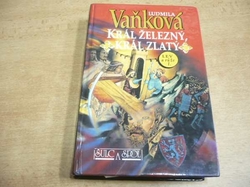 Ludmila Vaňková - Král železný, král zlatý (1994) Lev a růže I. 