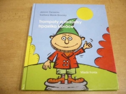 Jaromír Červenka - Trampoty a radůstky trpaslíka Horáce (2007) jako nová