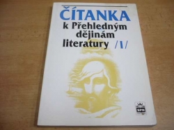 ČÍTANKA k Přehledným dějinám literatury 1 (1998)