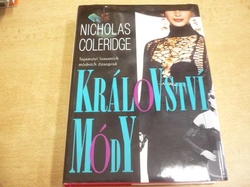 Nicholas Coleridge - Království módy. Tajemství luxusních módních časopisů (2001) 