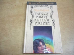 Olga Krijtová - Patnáct pokusů jak plašit pochyby (1992)  