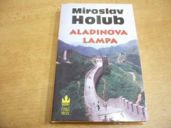 Miroslav Holub - Aladinova lampa. Poloreportáže ze zemí na východ od ráje (1996)