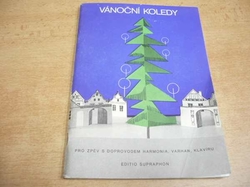 Ilja Havlíček - Vánoční koledy. 50 koled pro zpěv s doprovodem harmonia, varhan nebo klavíru (1985) 