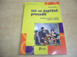 Susanne Dölz - Jak se úspěšně prosadit - Získejte uznání a respekt v práci i v životě (2004)
