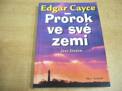 Jess Stearn - Edgar Cayce. Prorok ve své zemi (1999)