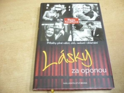 Blanka Kovaříková - Lásky za oponou. Příběhy plné vášní, citů, radostí i zklamání (2015)