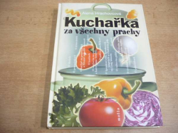 Alena Hrachovcová - Kuchařka za všechny prachy (2003)
