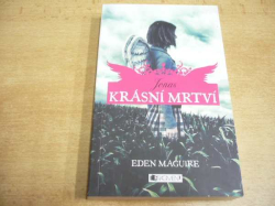 Eden Maguire - Jonas. Krásní mrtví (2011) jako nová