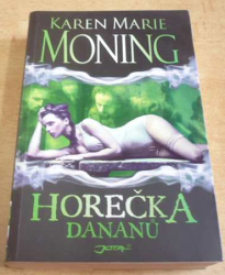 Karen Marie Moning - Horečka Dananů (2013)