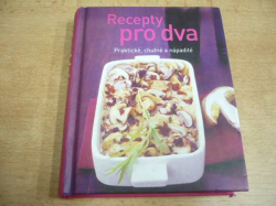 Recepty pro dva. Praktické, chutné a nápadité.