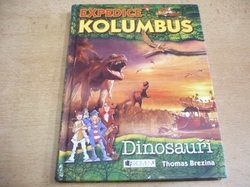 Thomas Brezina - Dinosauři. Expedice Kolumbus (2010) 