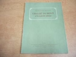 František Gregor - Obaleč dubový a boj proti němu (1956)