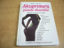 Wolf C. Ebner - Akupresura působí okamžitě (1991)