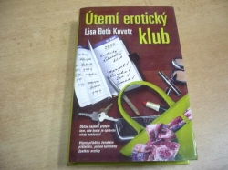 Lisa Beth Kovetz - Úterní erotický klub (2007)