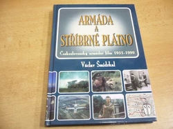 Václav Šmidrkal - Armáda a stříbrné plátno. Československý armádní film 1951-1999 (2009)