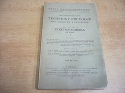 Červený - Technický průvodce pro inženýry a stavitele, sešit 15. ELEKTROTECHNIKA, III. část A. (1936)