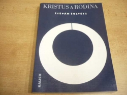 Štěpán Šoltész - Kristus a rodina (1970)