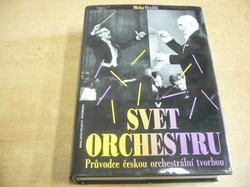 Mirko Očadlík - Svět orchestru. Průvodce českou orchestrální tvorbou (1995) 