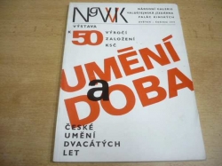 Umění doba. České umění dvacátých let. K 50. výročí založení KSČ. Národní galerie v Praze (1971) katalog výstavy