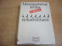 Karel Lewit - Manipulační léčba v rámci léčebné rehabilitace (1990)
