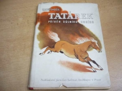 Q. M. Vyskočil - Tatárek příběh důlního koníka (1944) PODPIS AUTORA
