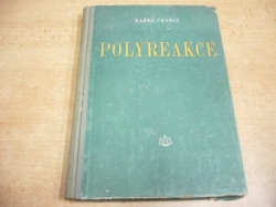 Karel Veselý - Polyreakce (1955)