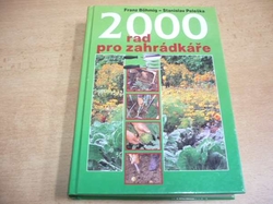 Stanislav Peleška - 2000 rad pro zahrádkáře (2001) jako nová