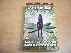 Paul Benhaim - Konopí zdraví na dosah. Holistická kuchařka (2007) jako nová
