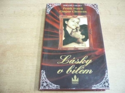 Lásky v bílém. Frank Forell - Payboy Herbie. Caspar Clemens - Opět se usměješ (2001)
