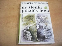 Lewis Thomas - Myšlenky pozdě v noci (1989) ed. Kolumbus 