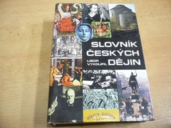 Libor Vykoupil - Slovník českých dějin (2000)