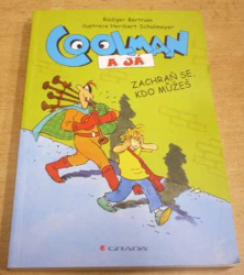 Rüdiger Bertrem - Colman a já. Komiksový román. Zachraň se, kdo můžeš (2014) nová