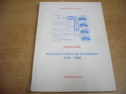 Dušan Evinic - Balíková pošta na Slovensku 1918-1985. Filatelistické state 16 (1986) slovensky  