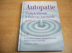 Jiří Čehovský - Autopatie. Cesta k tělesné a duševní harmonii (2003)