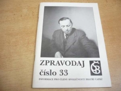 Zpravodaj SBČ č. 33. Informace pro členy Společnosti bratří Čapků (1994)