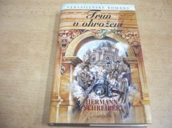  Hermann Schreiber - Trůn v ohrožení (2006)