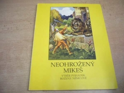 Božena Němcová - Neohrožený Mikeš. Výběr pohádek Boženy Němcové (1991)