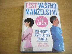 Lawrence Birnbach - Test vašeho manželství v 10 krocích. Jak poznat, jestli je čas jít dál? (2011)