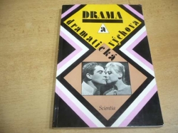 Drama a dramatická výchova. Texty k literární výchově pro 6.-9. ročník ZŠ a nižší třídy víceletých gymnázií (1994)