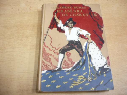 Alexandre Dumas - Hraběnka de Charny. Román II. díl (1932)