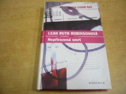Leah Ruth Robinsonová - Nepřirozená smrt (2007) jako nová