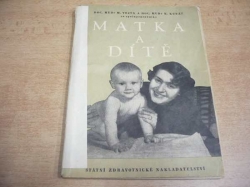 Miroslav Vojta - Matka a dítě. Kapitoly pro nastávající matky (1957)