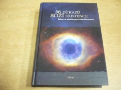  Rebecca Newbergerová Goldsteinová - 36 důkazů boží existence. Fiktivní příběh (2012)