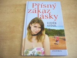 Luděk Stínil - Přísný zákaz lásky (2007) jako nová