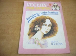 Berta Bucková - Ze všech nejkrásnější. Večery pod lampou, měsíčník pro ženy, ročník II č. 9 (1992)  