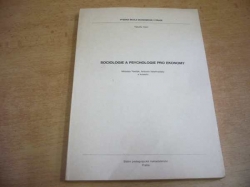 Miloslav Tomšík - Sociologie a psychologie pro ekonomy. Vysoká škola ekonomická (1983)